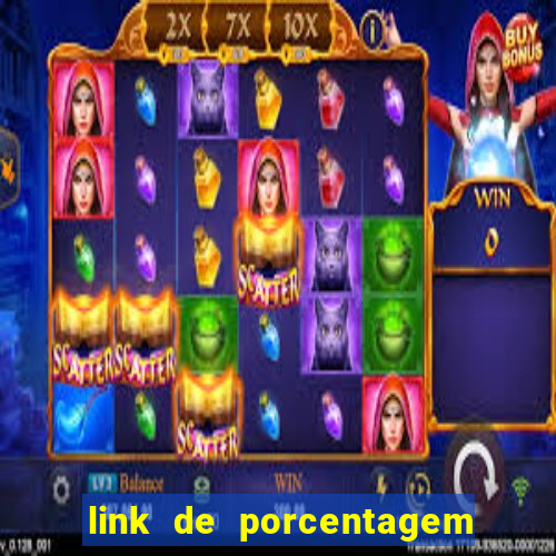 link de porcentagem dos jogos slots